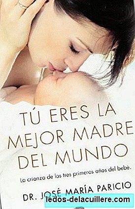 "أنت أفضل أم في العالم" ، للدكتور خوسيه ماريا باريسيو: هذا الكتاب سيساعدك على تصديقه