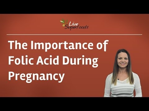 Vidéo: l'importance de l'acide folique pendant la grossesse