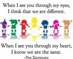 In the eyes of a child, we are all the same (or different)